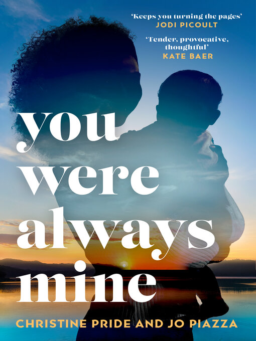 Title details for You Were Always Mine by Christine Pride - Wait list